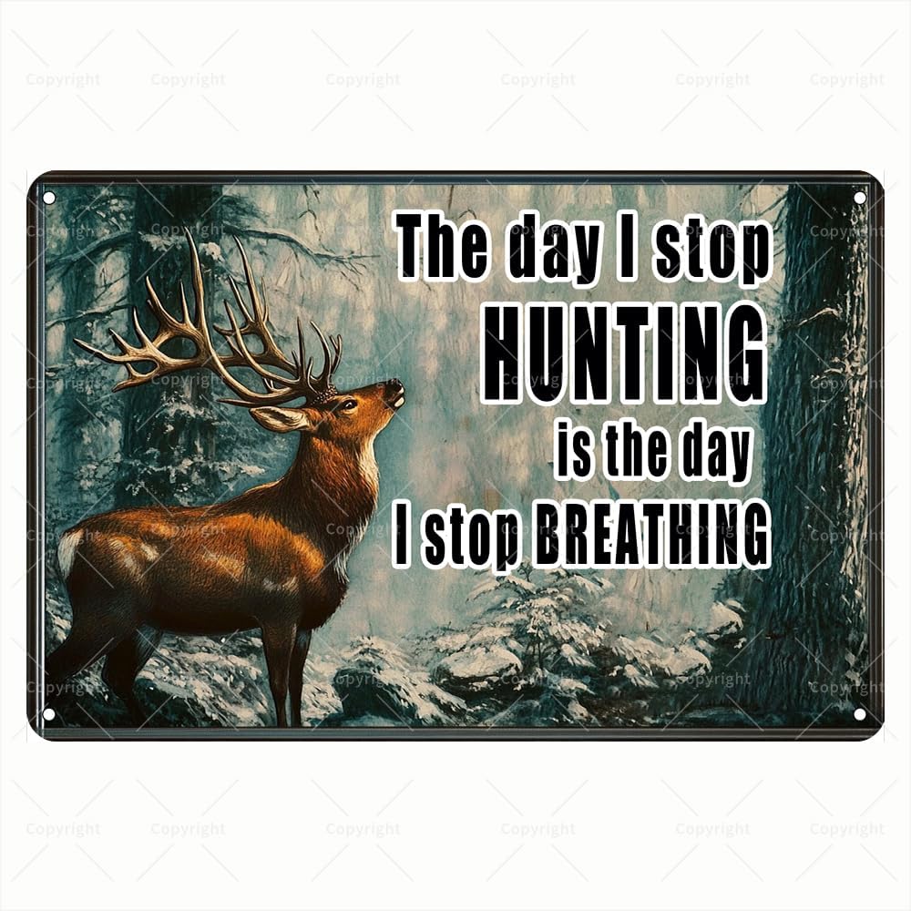 Outdoor Hunting Quotes - Vintage Metal Tabela - Avlamayı Durduğum